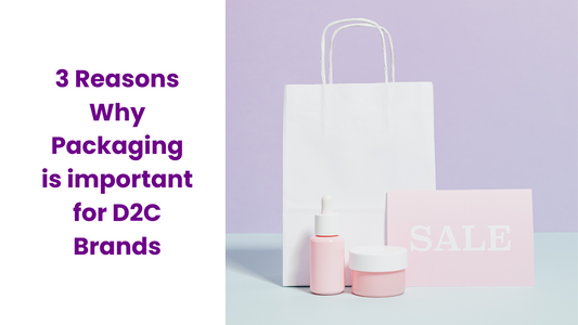 Packaging best practices for D2C brands